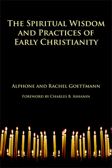 The Spiritual Wisdom and Practices of Early Christianity