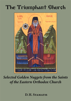 The Triumphant Church: Selected Golden Nuggest from the Saints of the Eastern Orthodox Church